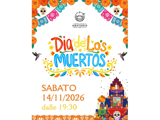 DIA DE LOS MUERTOS - 14 NOVEMBRE - ORE 19.30